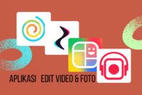 Aplikasi Edit Video & Foto